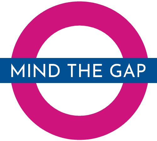 MIND THE GAP mind the gap graphic